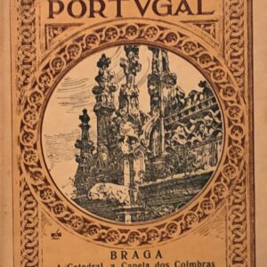 A Arte em Portugal — Porto, Braga, Alcobaça e Vila do Conde