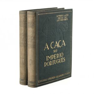 A Caça no Império Português — Henrique Galvão — 2 volumes