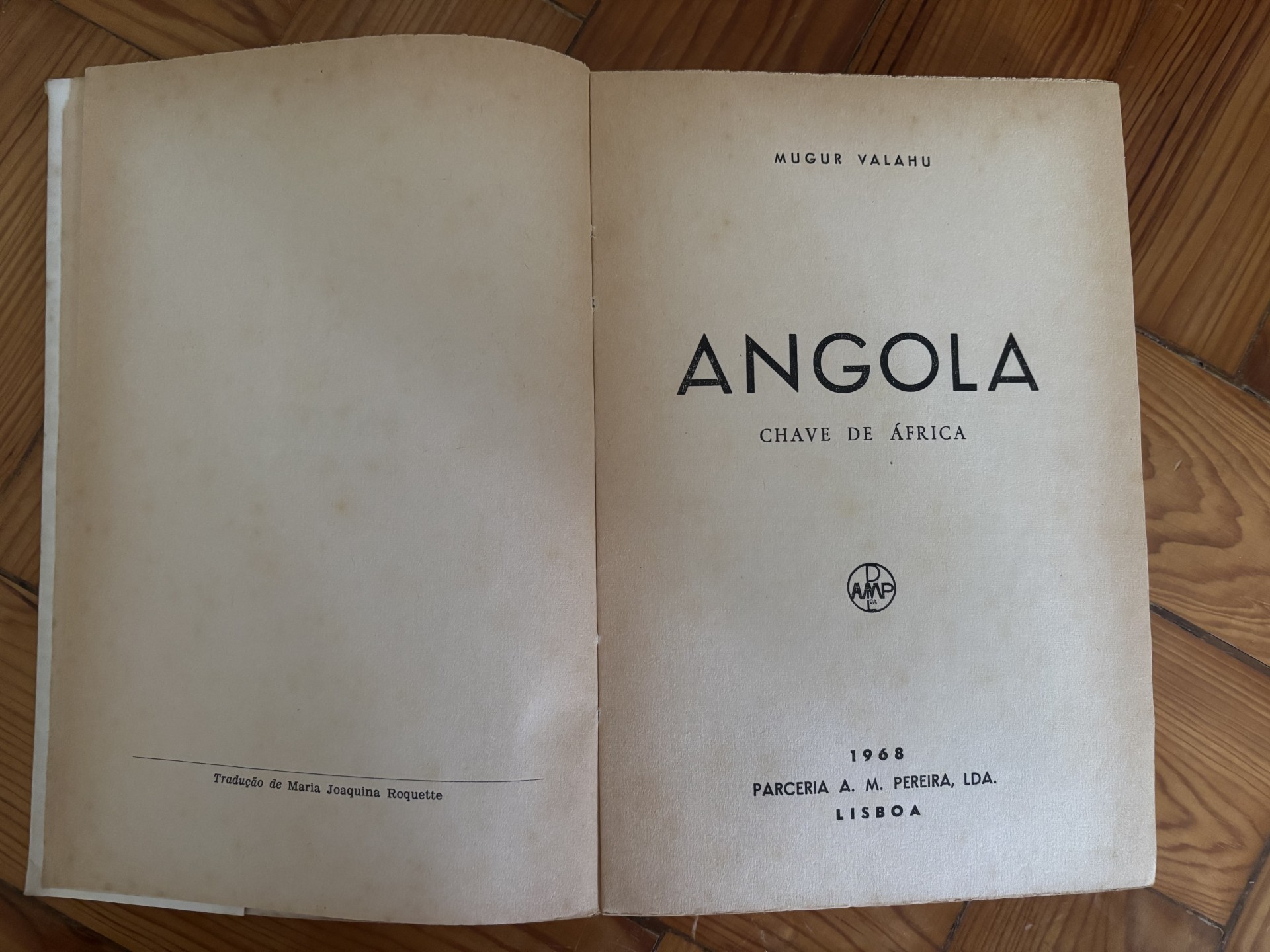 ANGOLA – CHAVE DE ÁFRICA - 1968 – Mugur Valahu – Primeira Edição Portuguesa com Mapa - Image 2