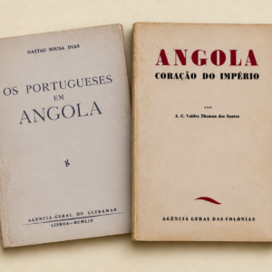 Angola – Os Portugueses em Angola + Angola, Coração do Império
