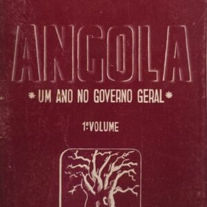Angola (1943) — Um Ano no Governo Geral — Álvaro de Freitas Morna