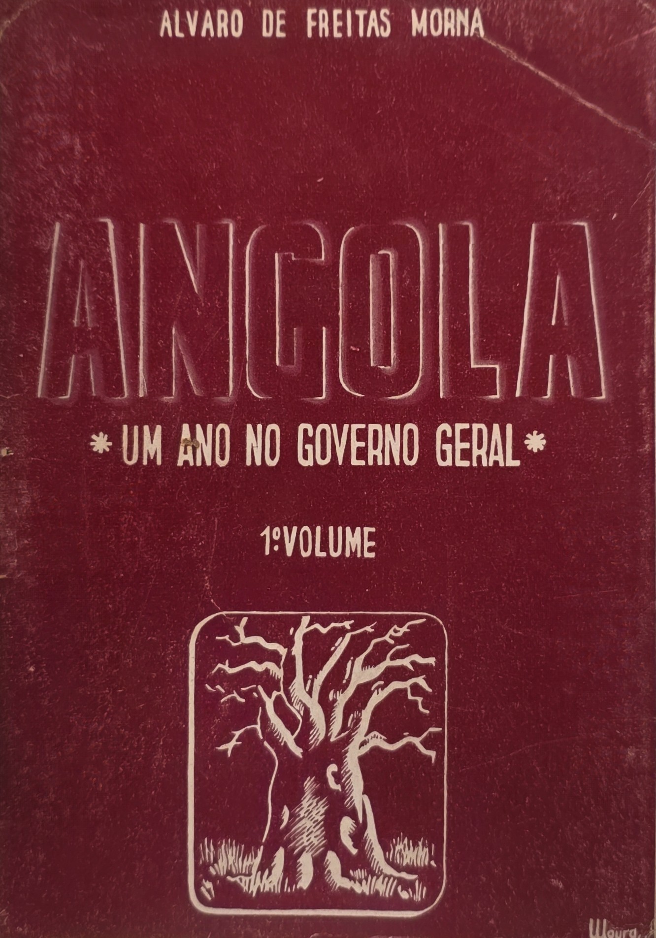Angola (1943) — Um Ano no Governo Geral — Álvaro de Freitas Morna