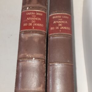 BRASIL - APARÊNCIA DO RIO DE JANEIRO – Numerado e Assinado – 1.ª Edição 1949 – Gastão Cruls – 2 Volumes