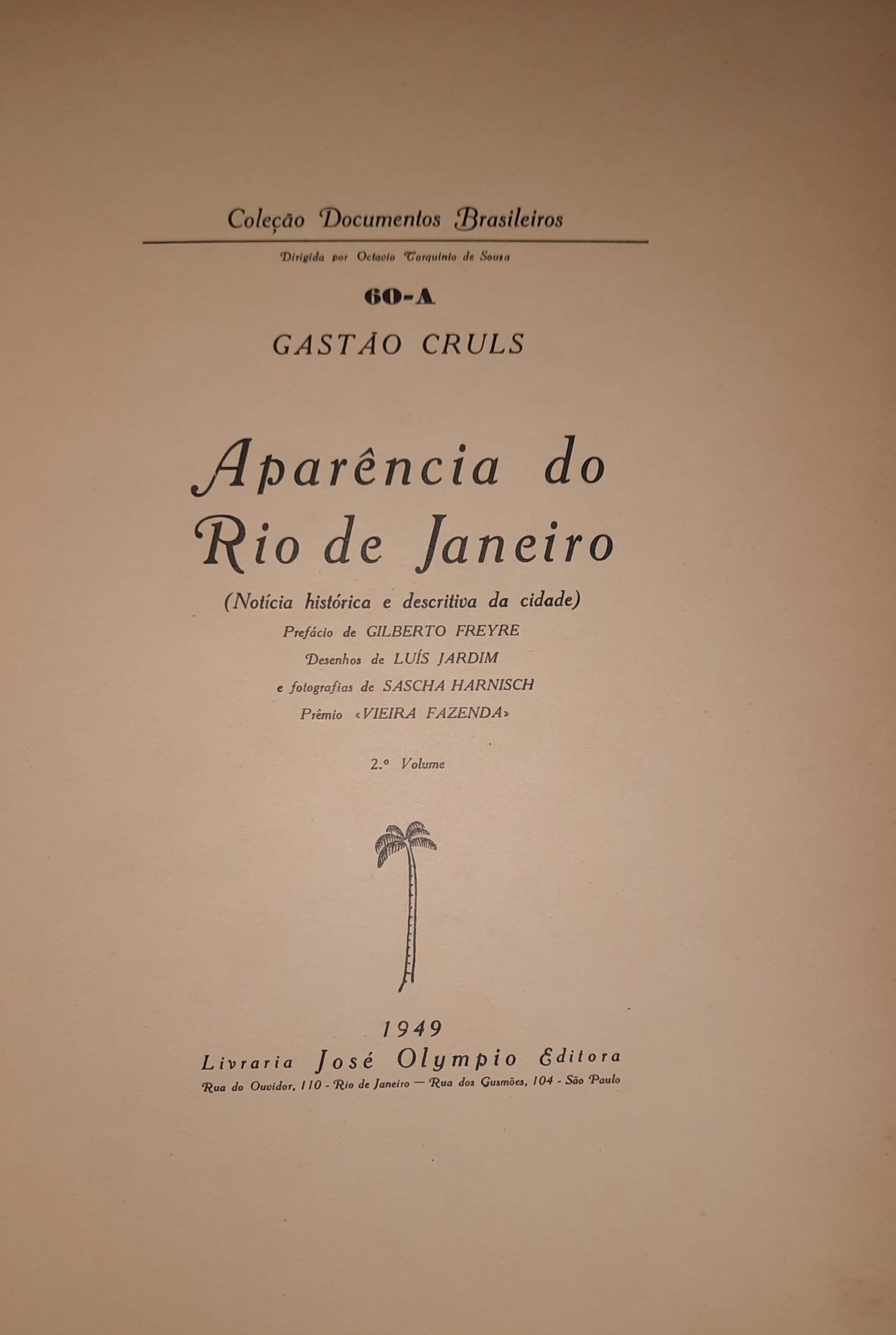 BRASIL - APARÊNCIA DO RIO DE JANEIRO – Numerado e Assinado – 1.ª Edição 1949 – Gastão Cruls – 2 Volumes - Image 5