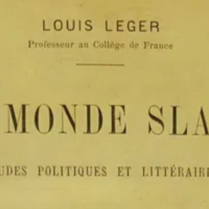 História dos Povos Eslavos 1897 — Le Monde Slave — Louis Léger