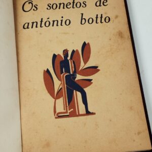 OS SONETOS DE ANTÓNIO BOTTO – 1965 – Edição Invulgar com as capas originais de brochura.