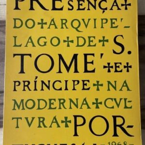 Presença do Arquipélago de S. Tomé e Príncipe na Moderna Cultura Portuguesa (1968)