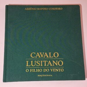 Cavalo Lusitano — O Filho do Vento (1989) — Arsénio Raposo Cordeiro
