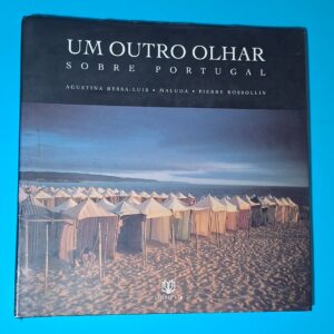 Um Outro Olhar Sobre Portugal (1996) — Agustina Bessa-Luís — 1.ª edição