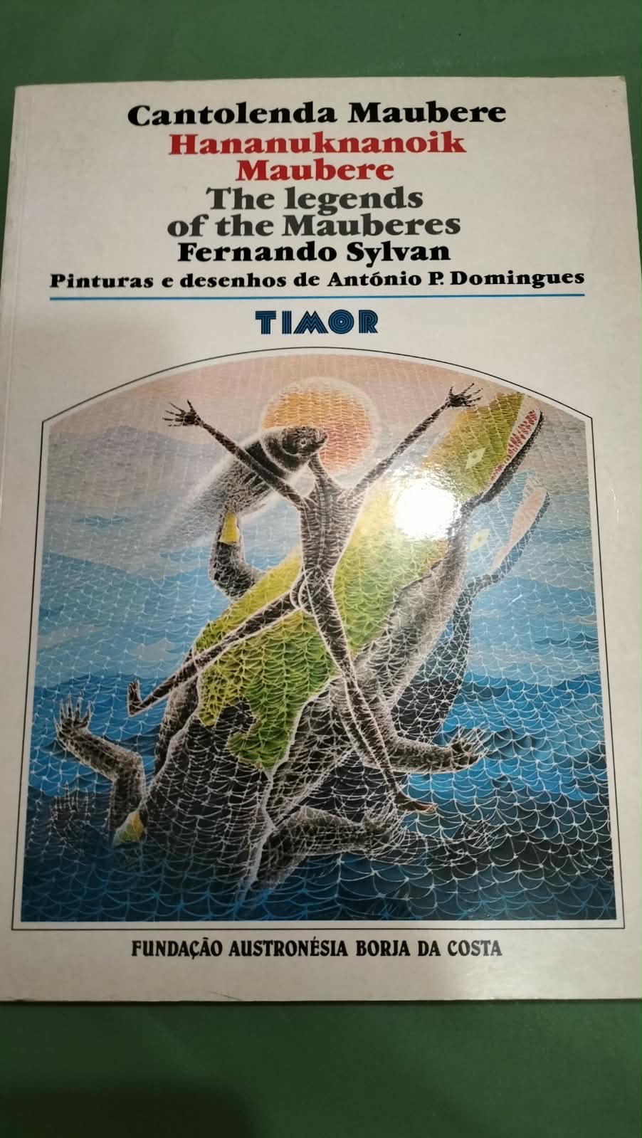 Cantolenda Maubere — Lendas de Timor ilustradas | Fernando Sylvan