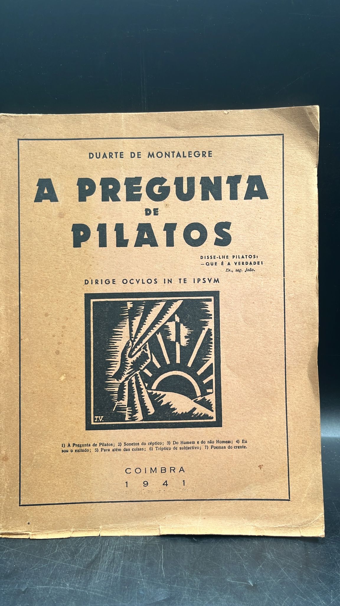 A Pregunta de Pilatos — Duarte de Montalegre — 1941 — Exemplar Numerado