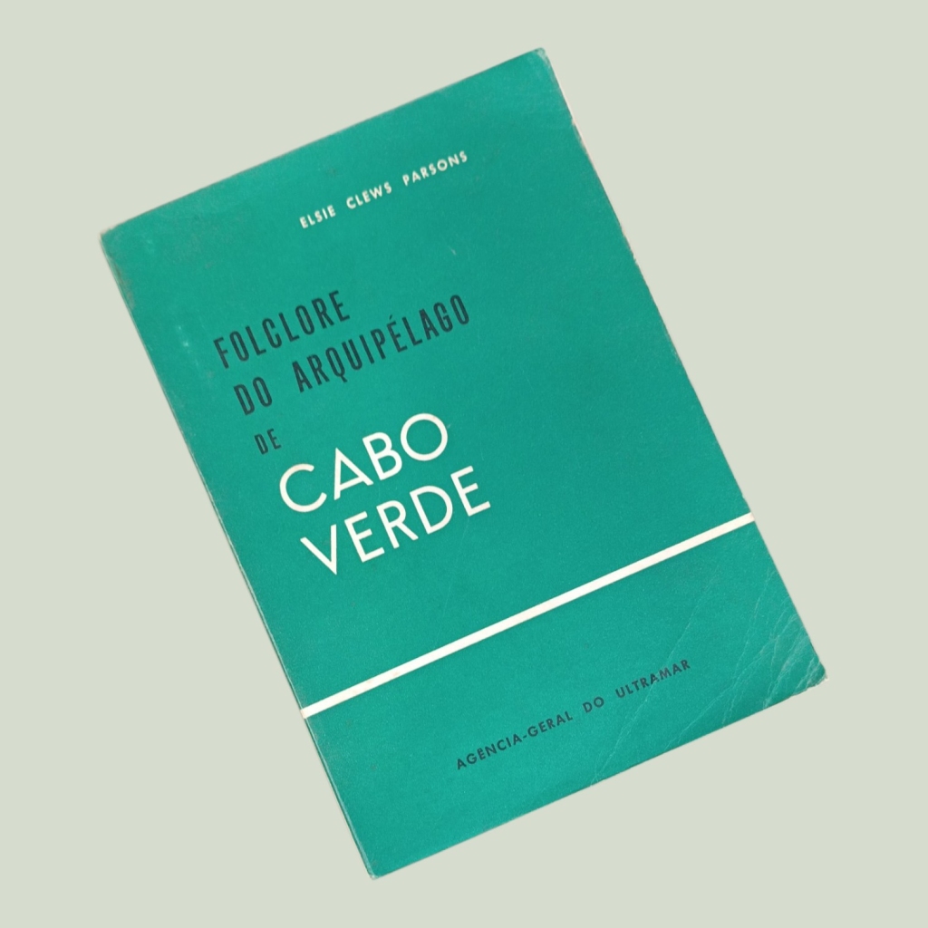 Folclore do Arquipélago de Cabo Verde — Elsie Clews Parsons — 1948