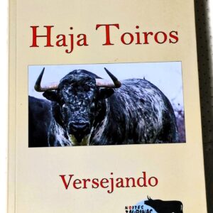 Haja Toiros — Manuel Peralta Godinho e Cunha — 1.ª Edição 2022