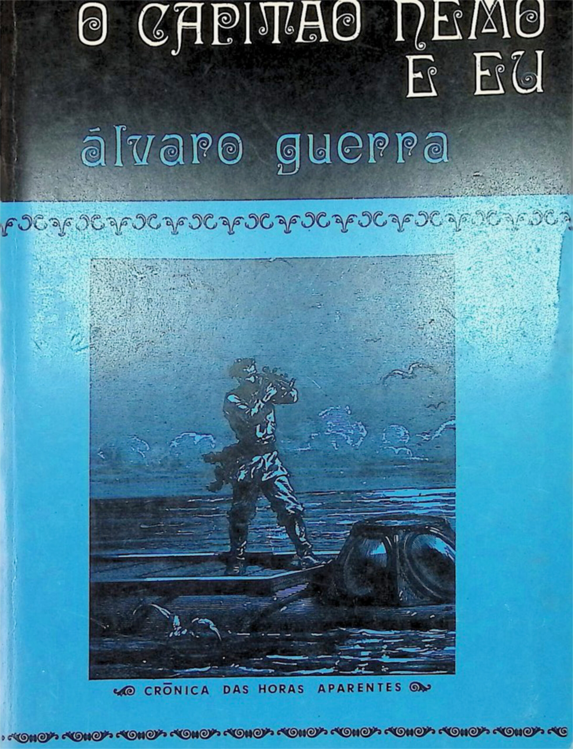 O Capitão Nemo e Eu — Álvaro Guerra — 1.ª Edição — 1973